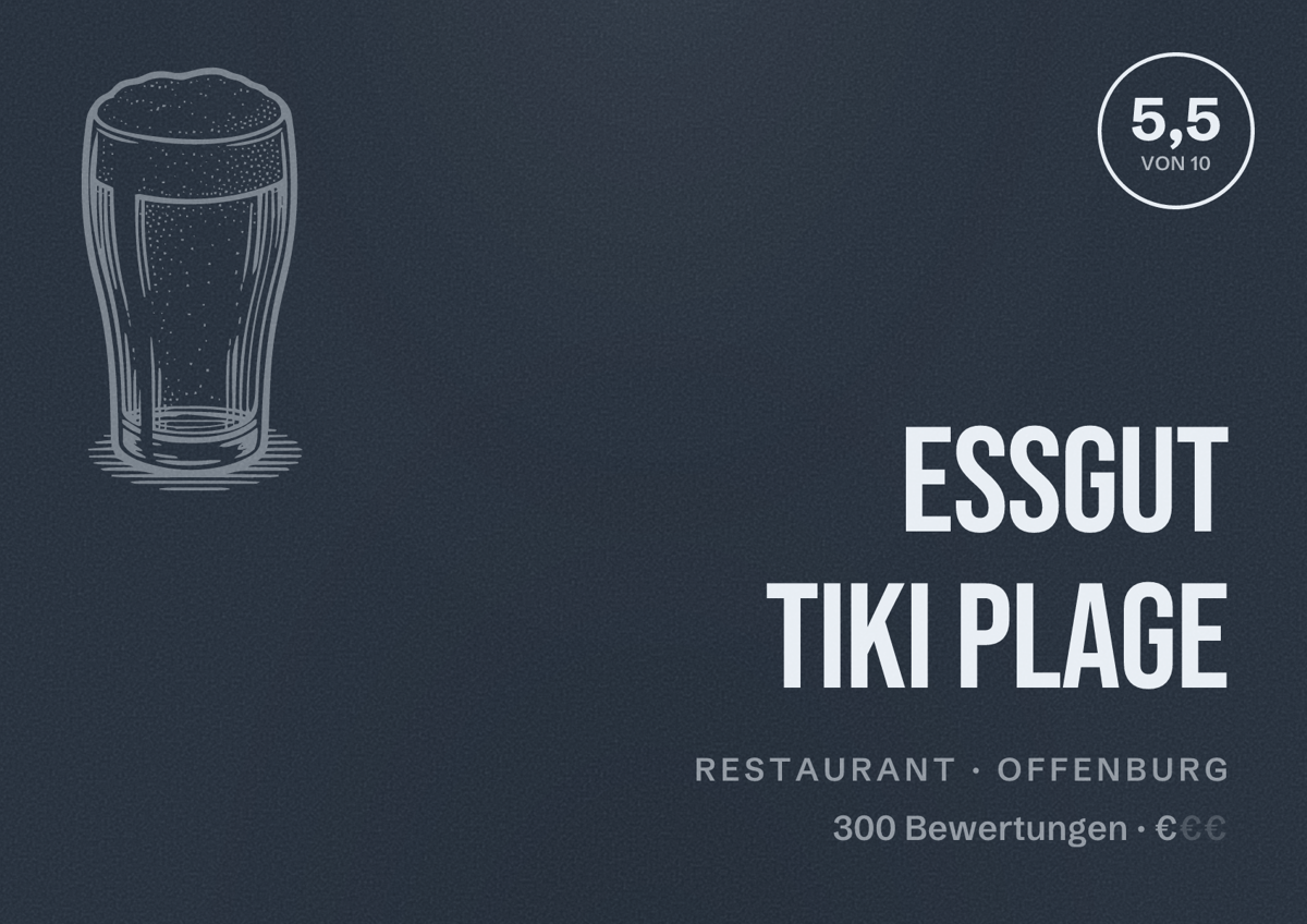 Illustriertes Poster von EssGut Tiki Plage, Restaurant in Offenburg: Bewertung 5,5 von 10 aus 300 Bewertungen, Preisniveau €