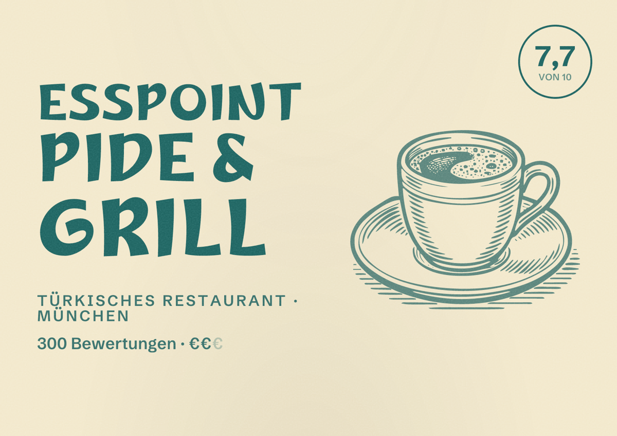 Illustriertes Poster von EssPoint Pide & Grill, Türkisches Restaurant in München: Bewertung 7,7 von 10 aus 300 Bewertungen, Preisniveau €€
