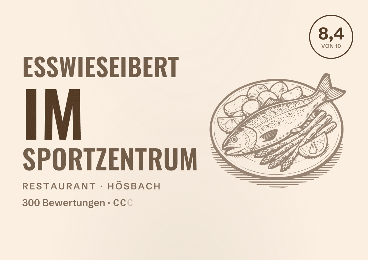 Illustriertes Poster von ESSWIESEIBERT im Sportzentrum, Restaurant in Hösbach: Bewertung 8,4 von 10 aus 300 Bewertungen, Preisniveau €€