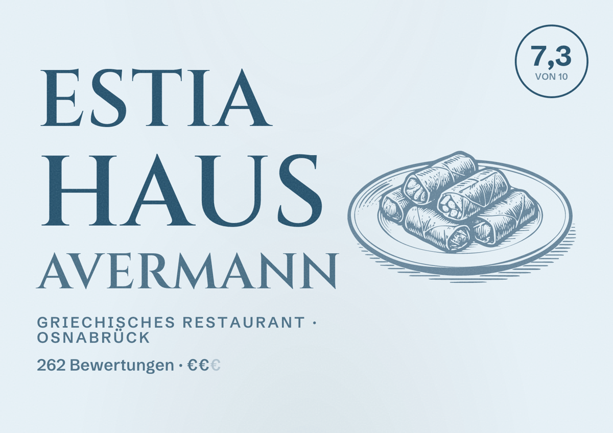 Illustriertes Poster von Estia Haus Avermann, Griechisches Restaurant in Osnabrück: Bewertung 7,3 von 10 aus 262 Bewertungen, Preisniveau €€
