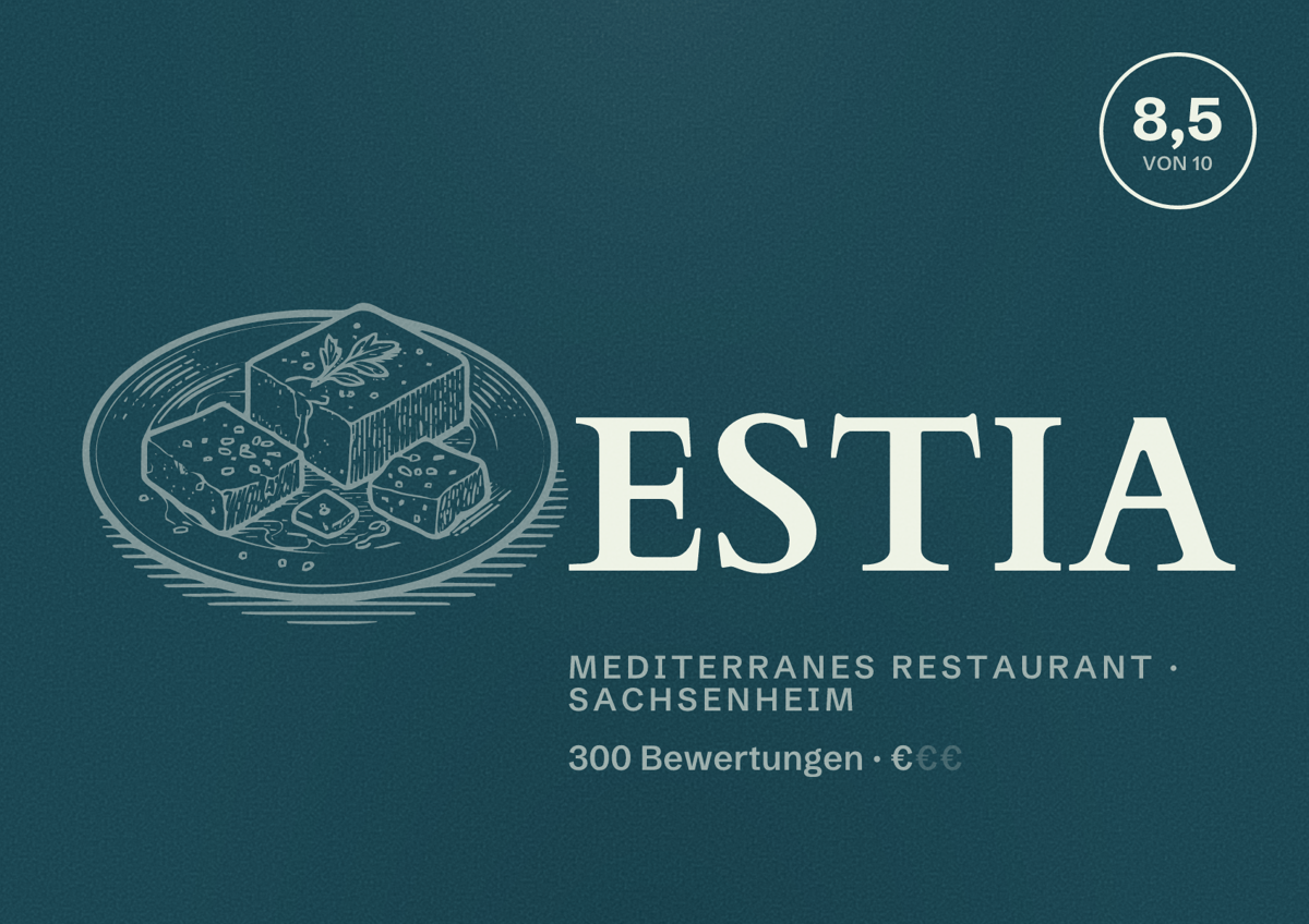 Illustriertes Poster von ESTIA, Mediterranes Restaurant in Sachsenheim: Bewertung 8,5 von 10 aus 300 Bewertungen, Preisniveau €
