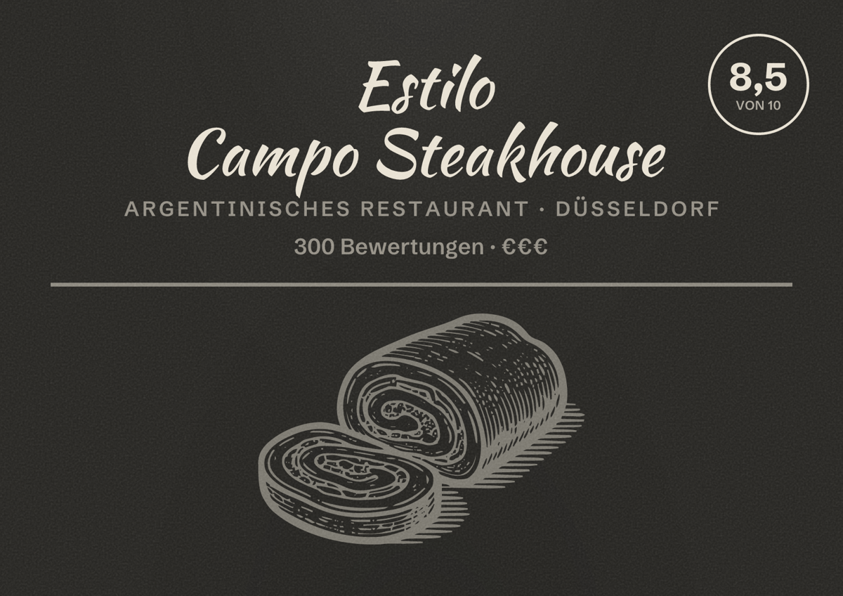 Illustriertes Poster von Estilo Campo Steakhouse, Argentinisches Restaurant in Düsseldorf: Bewertung 8,5 von 10 aus 300 Bewertungen, Preisniveau €€€