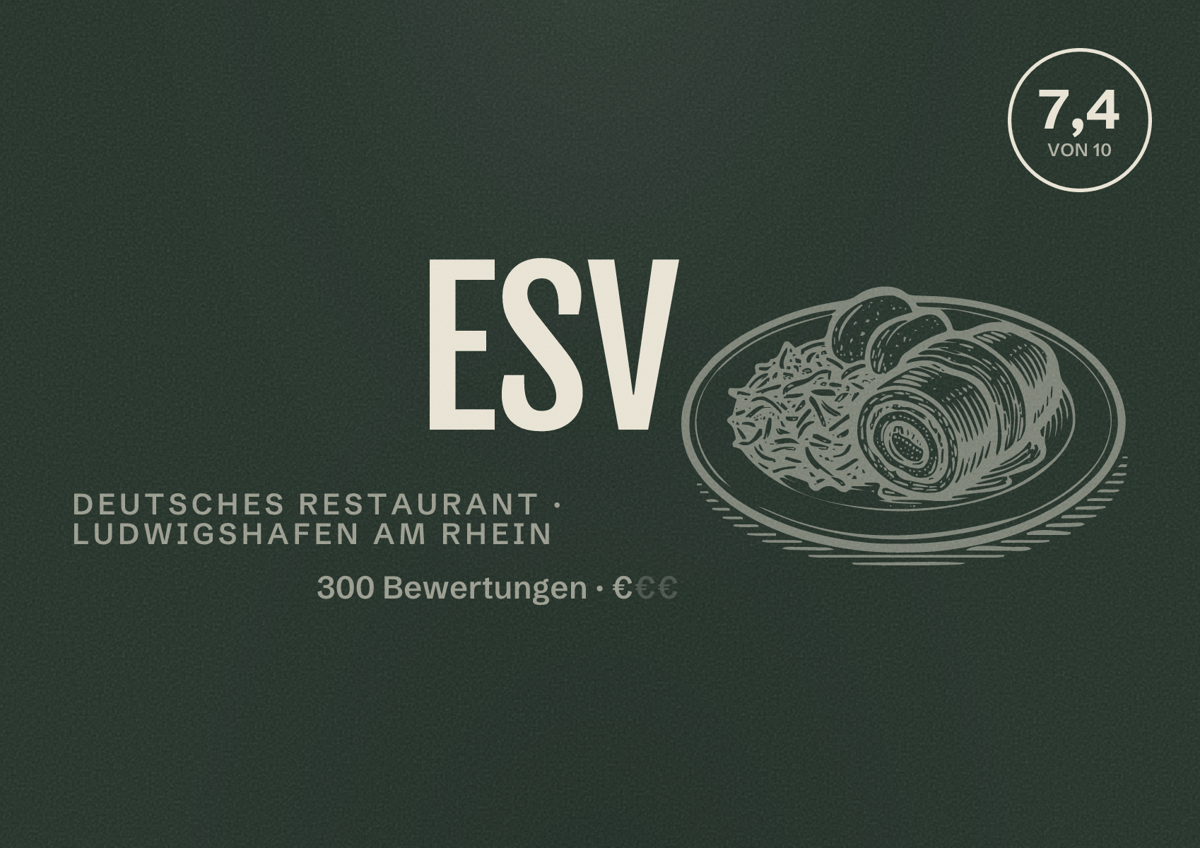 Illustriertes Poster von ESV, Deutsches Restaurant in Ludwigshafen am Rhein: Bewertung 7,4 von 10 aus 300 Bewertungen, Preisniveau €