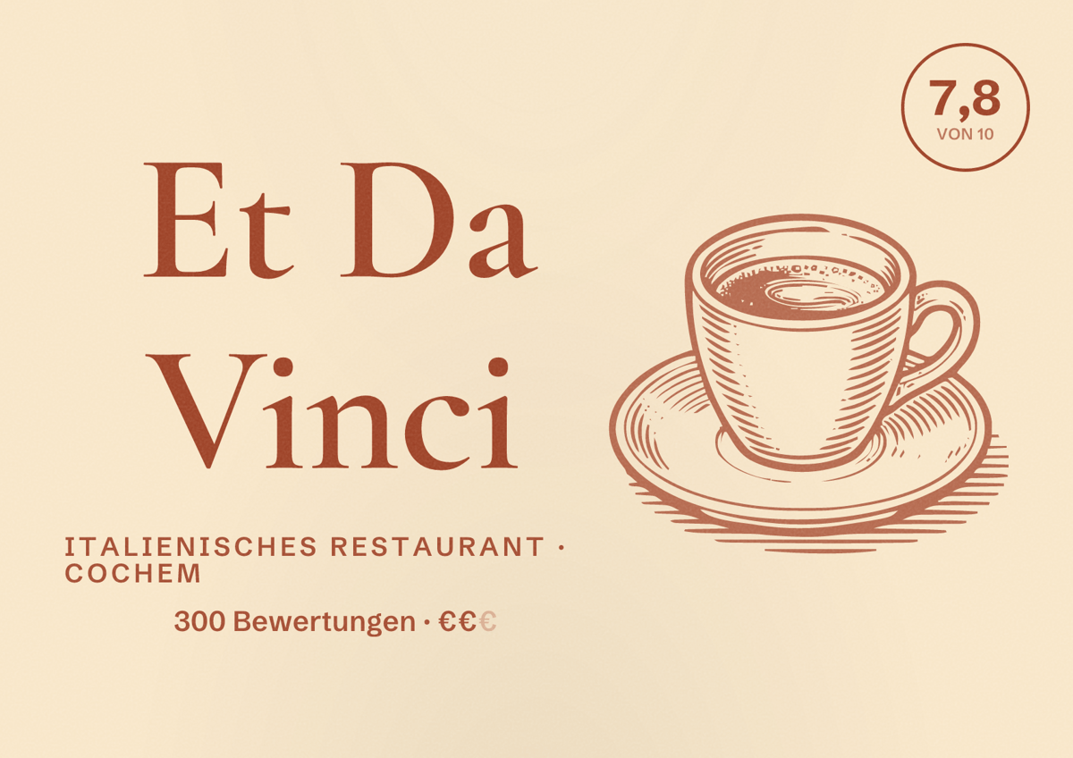 Illustriertes Poster von Et Da Vinci, Italienisches Restaurant in Cochem: Bewertung 7,8 von 10 aus 300 Bewertungen, Preisniveau €€