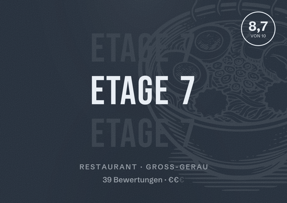 Illustriertes Poster von Etage 7, Restaurant in Groß-Gerau: Bewertung 8,7 von 10 aus 39 Bewertungen, Preisniveau €€