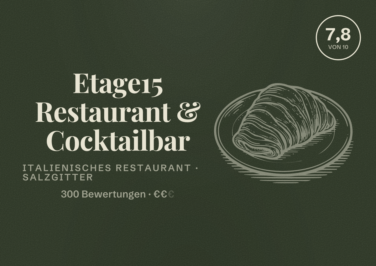 Illustriertes Poster von Etage15 Restaurant & Cocktailbar, Italienisches Restaurant in Salzgitter: Bewertung 7,8 von 10 aus 300 Bewertungen, Preisniveau €€