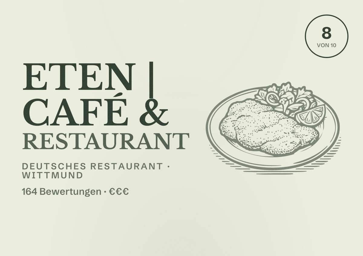 Illustriertes Poster von eten | Café & Restaurant, Deutsches Restaurant in Wittmund: Bewertung 8 von 10 aus 164 Bewertungen, Preisniveau €€€