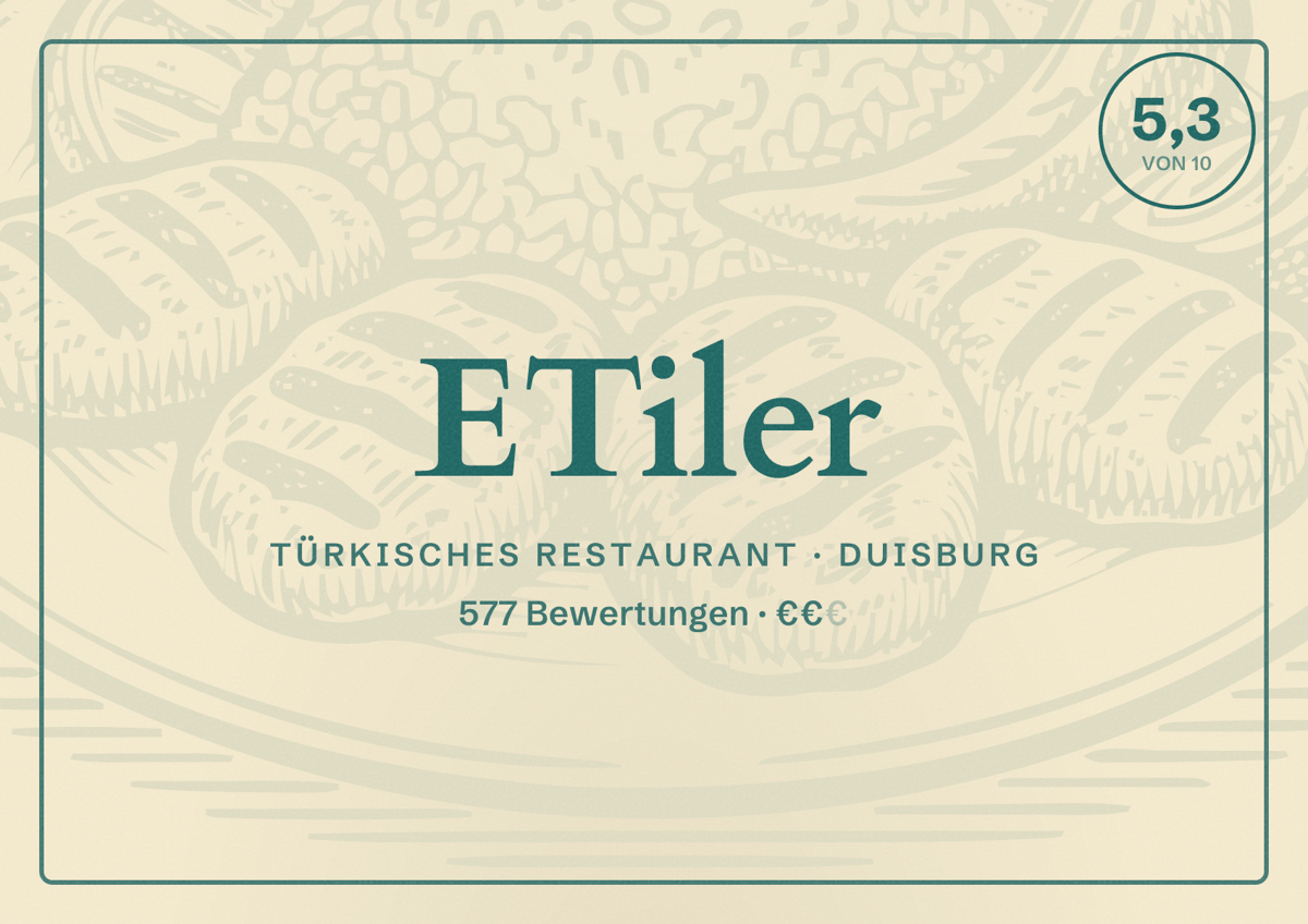 Illustriertes Poster von ETiler, Türkisches Restaurant in Duisburg: Bewertung 5,3 von 10 aus 577 Bewertungen, Preisniveau €€