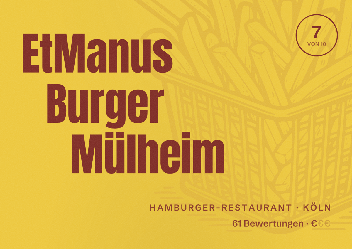 Illustriertes Poster von EtManus Burger Mülheim, Hamburger-Restaurant in Köln: Bewertung 7 von 10 aus 61 Bewertungen, Preisniveau €