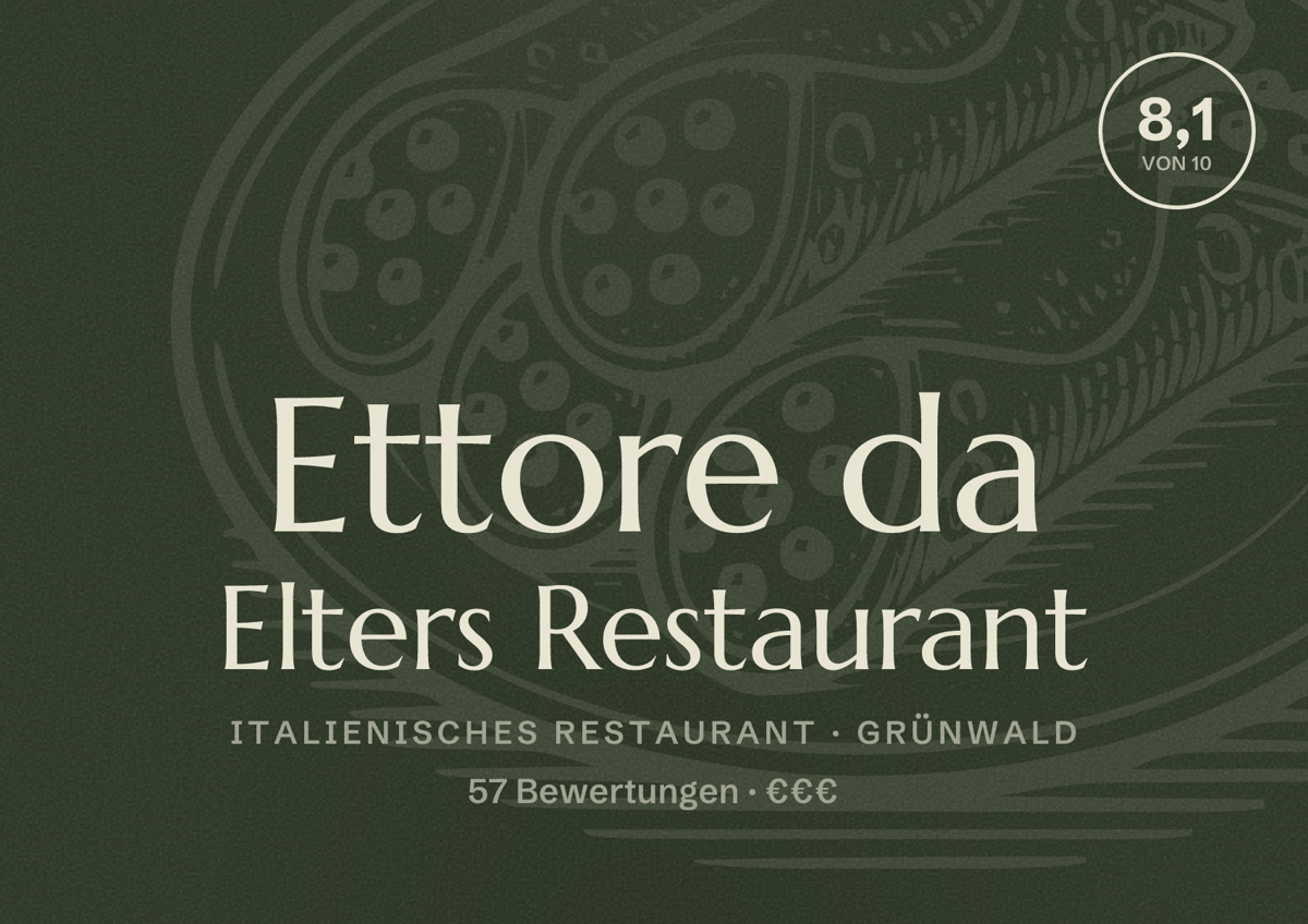 Illustriertes Poster von Ettore da Elters Restaurant, Italienisches Restaurant in Grünwald: Bewertung 8,1 von 10 aus 57 Bewertungen, Preisniveau €€€