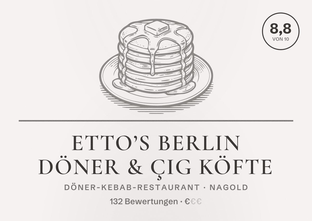 Illustriertes Poster von ETTO’S Berlin Döner & Çig Köfte, Döner-Kebab-Restaurant in Nagold: Bewertung 8,8 von 10 aus 132 Bewertungen, Preisniveau €