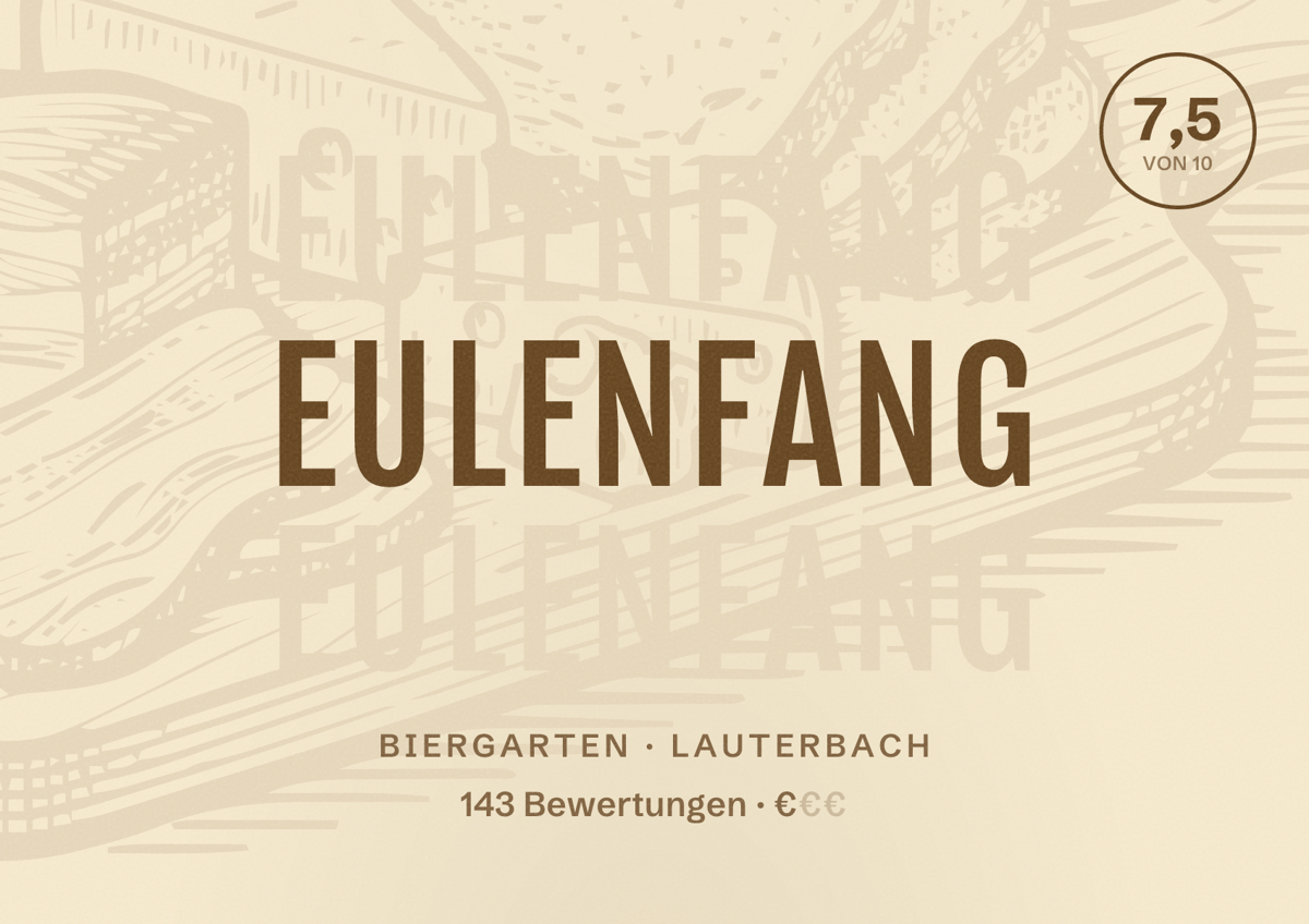 Illustriertes Poster von Eulenfang, Biergarten in Lauterbach: Bewertung 7,5 von 10 aus 143 Bewertungen, Preisniveau €