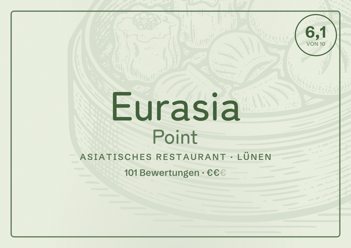 Illustriertes Poster von Eurasia Point, Asiatisches Restaurant in Lünen: Bewertung 6,1 von 10 aus 101 Bewertungen, Preisniveau €€