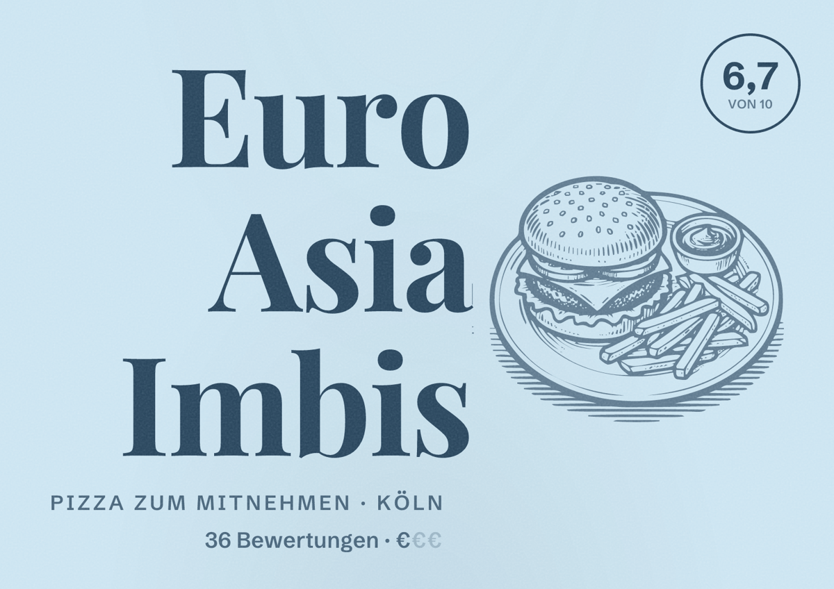Illustriertes Poster von Euro Asia Imbis, Pizza zum Mitnehmen in Köln: Bewertung 6,7 von 10 aus 36 Bewertungen, Preisniveau €