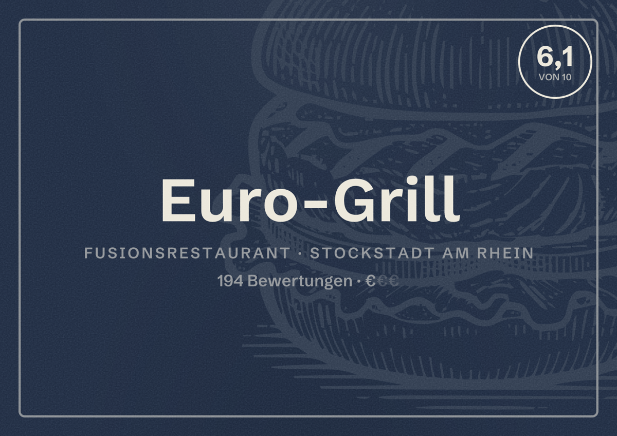 Illustriertes Poster von Euro-Grill, Fusionsrestaurant in Stockstadt am Rhein: Bewertung 6,1 von 10 aus 194 Bewertungen, Preisniveau €