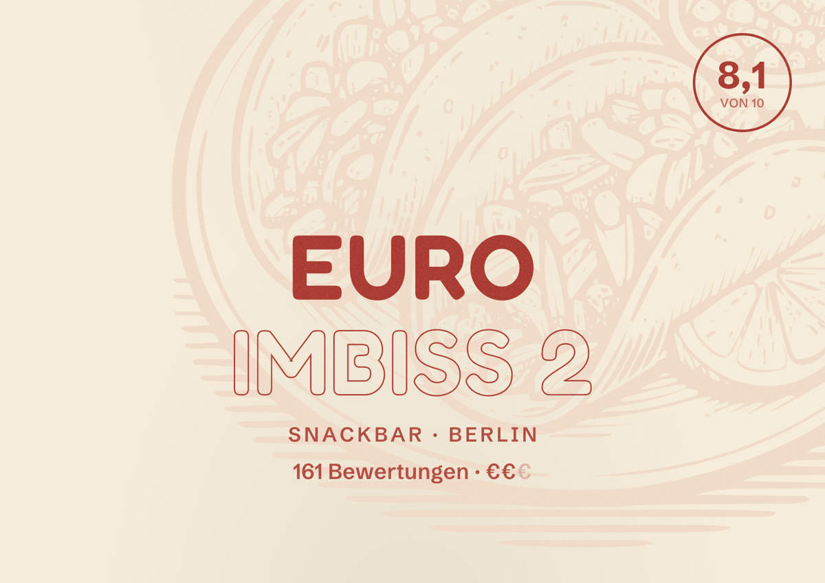 Illustriertes Poster von Euro Imbiss 2, Snackbar in Berlin: Bewertung 8,1 von 10 aus 161 Bewertungen, Preisniveau €€