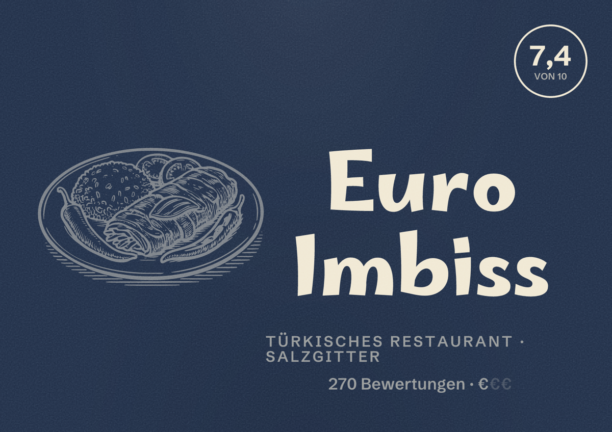 Illustriertes Poster von Euro Imbiss, Türkisches Restaurant in Salzgitter: Bewertung 7,4 von 10 aus 270 Bewertungen, Preisniveau €