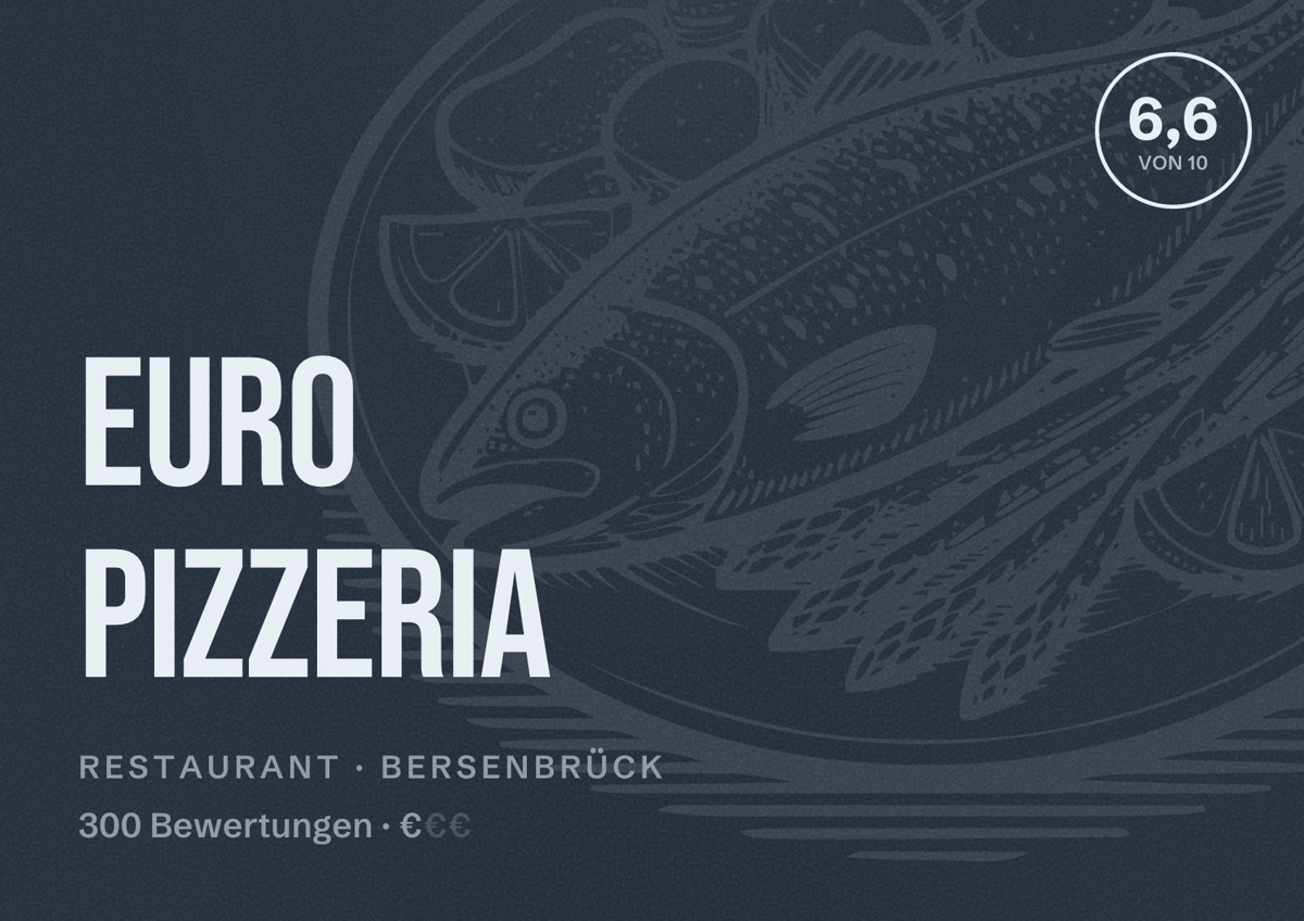 Illustriertes Poster von Euro Pizzeria, Restaurant in Bersenbrück: Bewertung 6,6 von 10 aus 300 Bewertungen, Preisniveau €