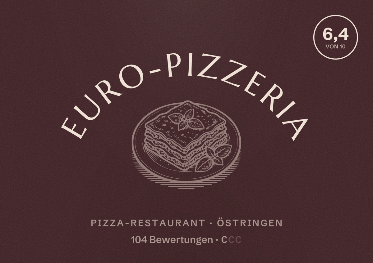Illustriertes Poster von Euro-Pizzeria, Pizza-Restaurant in Östringen: Bewertung 6,4 von 10 aus 104 Bewertungen, Preisniveau €