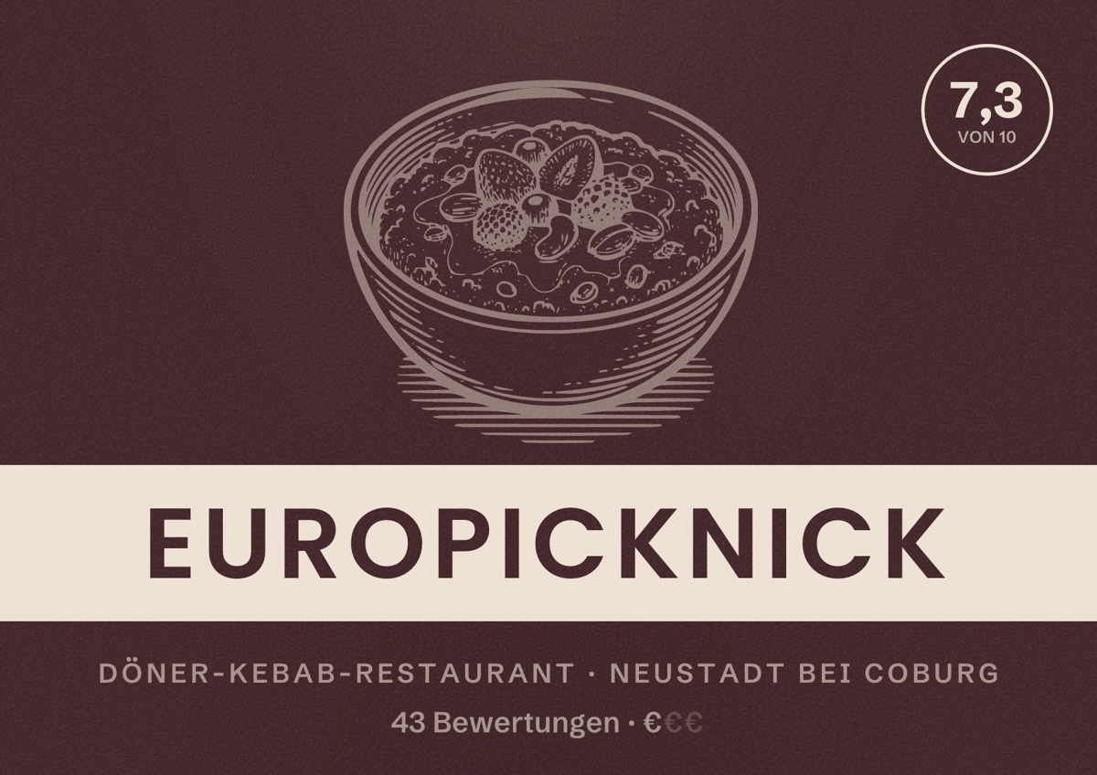 Illustriertes Poster von Europicknick, Döner-Kebab-Restaurant in Neustadt bei Coburg: Bewertung 7,3 von 10 aus 43 Bewertungen, Preisniveau €