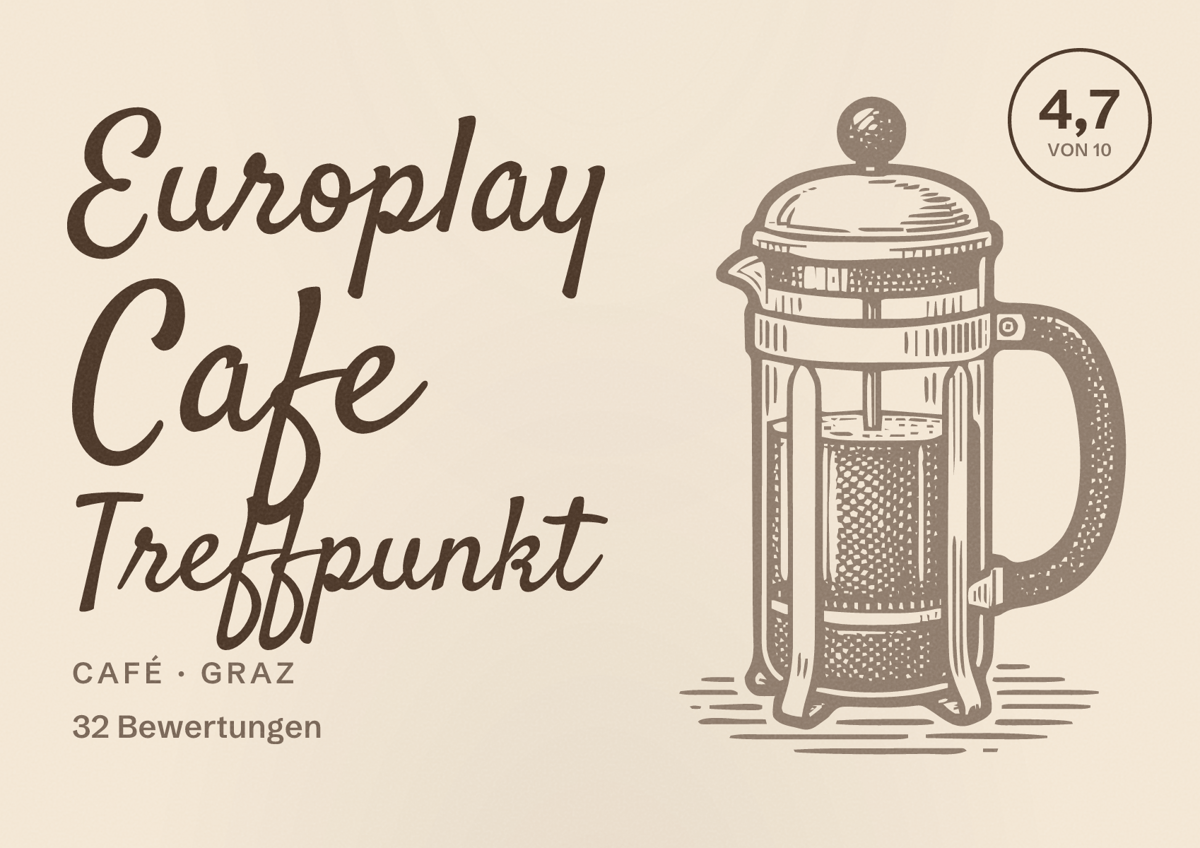 Illustriertes Poster von Europlay Cafe Treffpunkt, Café in Graz: Bewertung 4,7 von 10 aus 32 Bewertungen