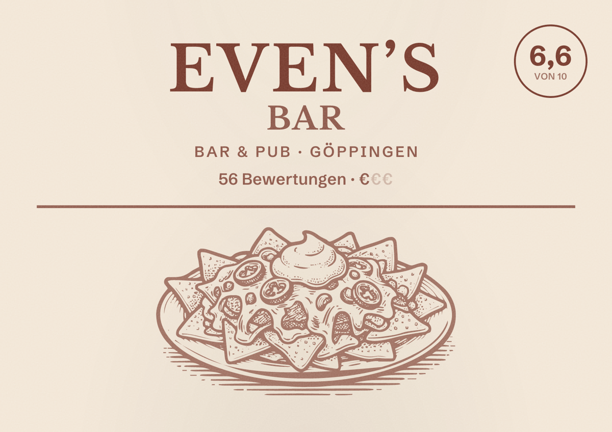 Illustriertes Poster von Even’s Bar, Bar & Pub in Göppingen: Bewertung 6,6 von 10 aus 56 Bewertungen, Preisniveau €
