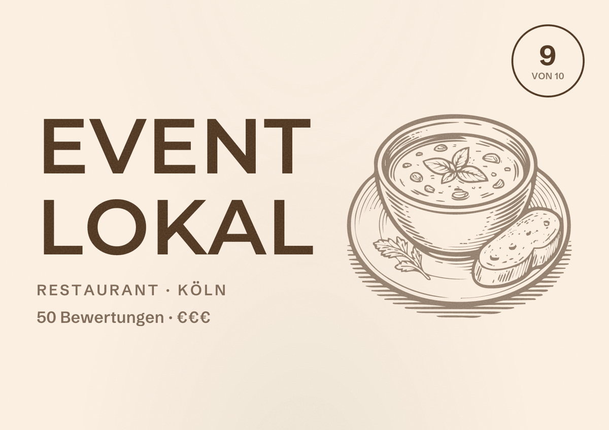 Illustriertes Poster von Event Lokal, Restaurant in Köln: Bewertung 9,0 von 10 aus 50 Bewertungen, Preisniveau €€€
