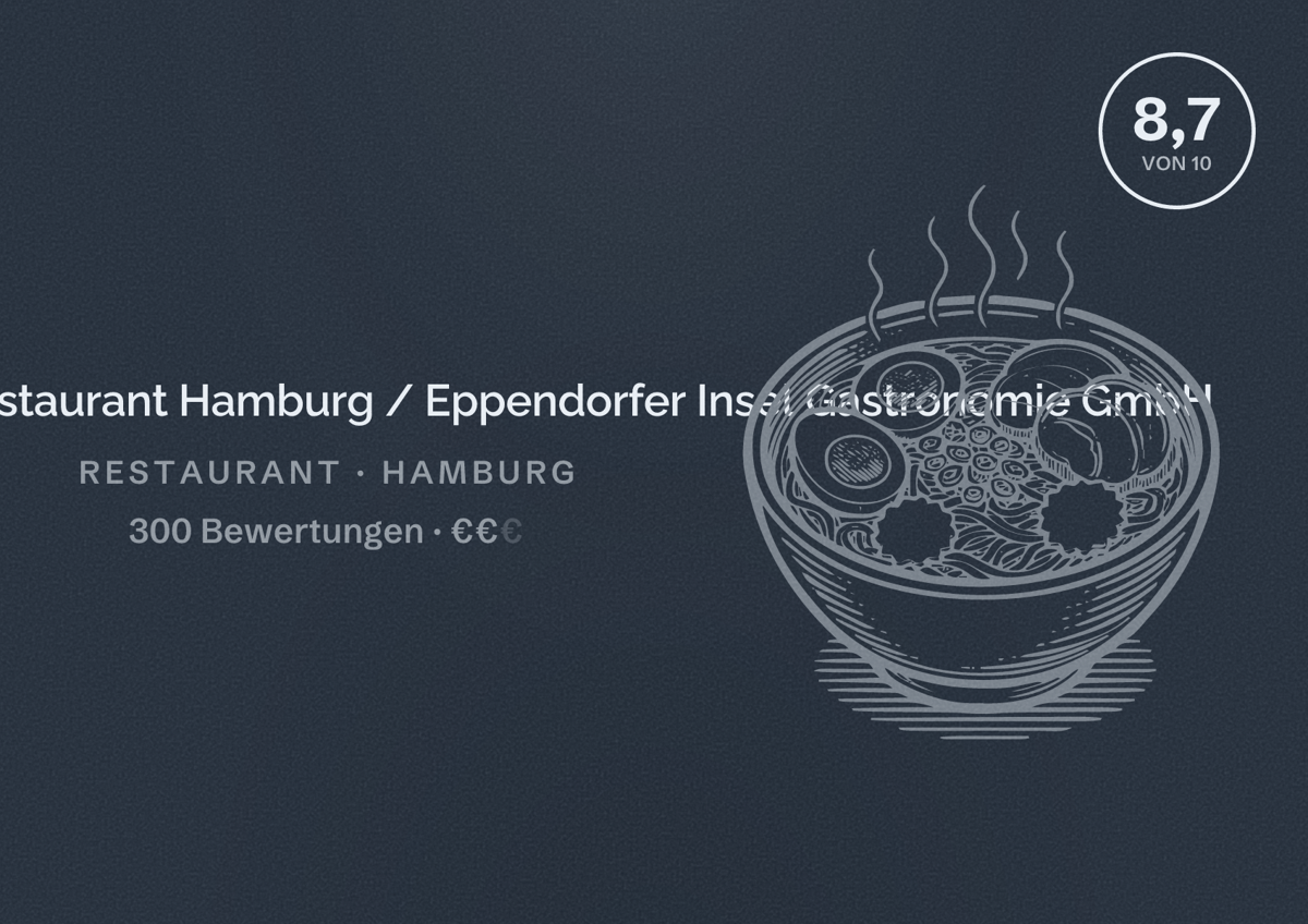 Illustriertes Poster von Eventlocation & Restaurant Hamburg / Eppendorfer Insel Gastronomie GmbH, Restaurant in Hamburg: Bewertung 8,7 von 10 aus 300 Bewertungen, Preisniveau €€