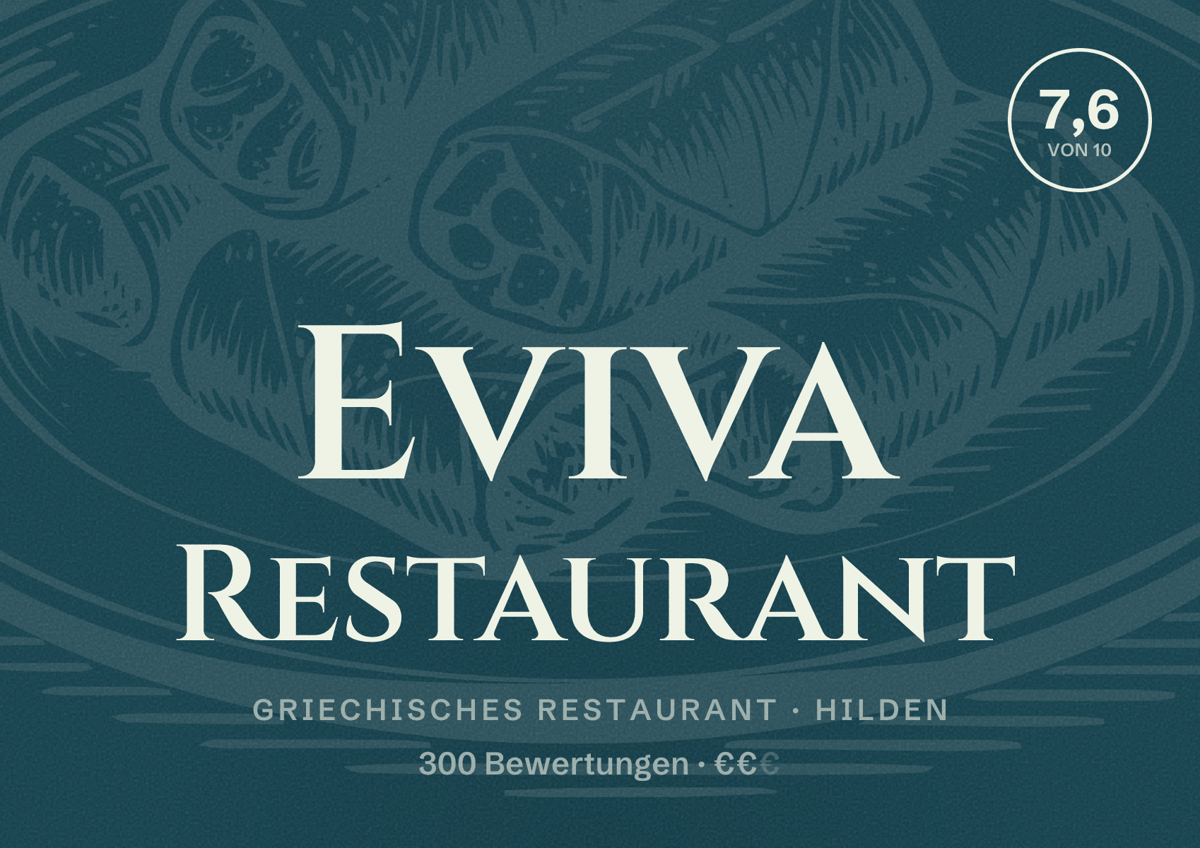 Illustriertes Poster von Eviva Restaurant, Griechisches Restaurant in Hilden: Bewertung 7,6 von 10 aus 300 Bewertungen, Preisniveau €€