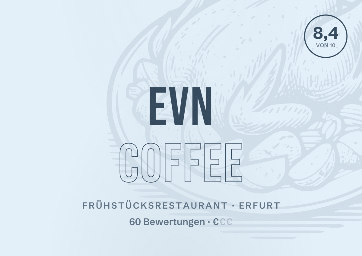Illustriertes Poster von EVN Coffee, Frühstücksrestaurant in Erfurt: Bewertung 8,4 von 10 aus 60 Bewertungen, Preisniveau €