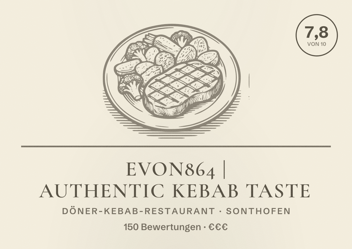 Illustriertes Poster von EVON864 | Authentic Kebab Taste, Döner-Kebab-Restaurant in Sonthofen: Bewertung 7,8 von 10 aus 150 Bewertungen, Preisniveau €€€