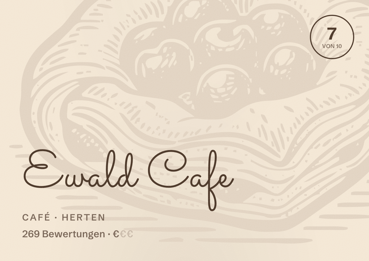 Illustriertes Poster von Ewald Cafe, Café in Herten: Bewertung 7 von 10 aus 269 Bewertungen, Preisniveau €