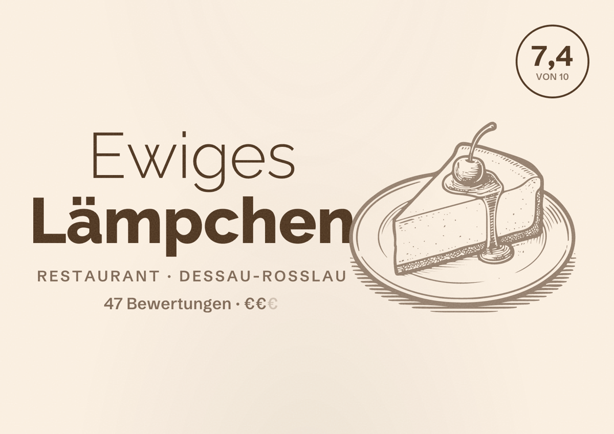 Illustriertes Poster von Ewiges Lämpchen, Restaurant in Dessau-Roßlau: Bewertung 7,4 von 10 aus 47 Bewertungen, Preisniveau €€