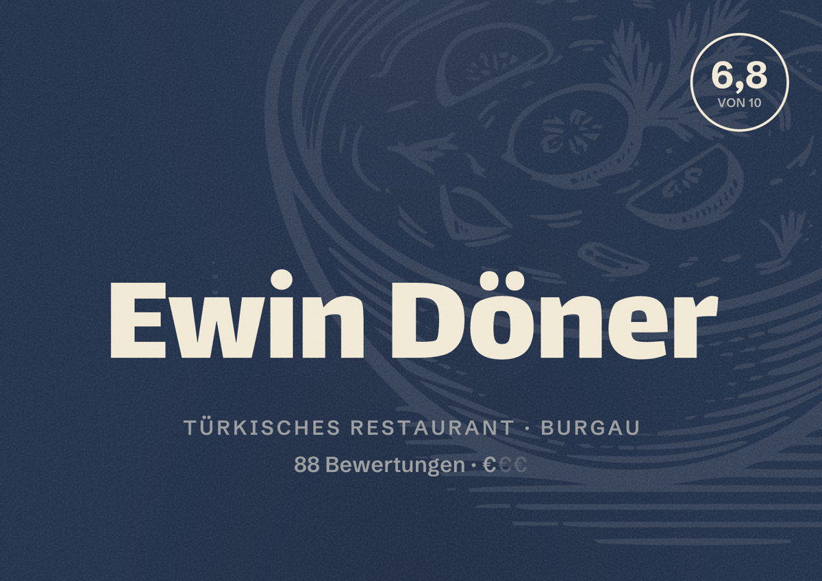 Illustriertes Poster von Ewin Döner, Türkisches Restaurant in Burgau: Bewertung 6,8 von 10 aus 88 Bewertungen, Preisniveau €