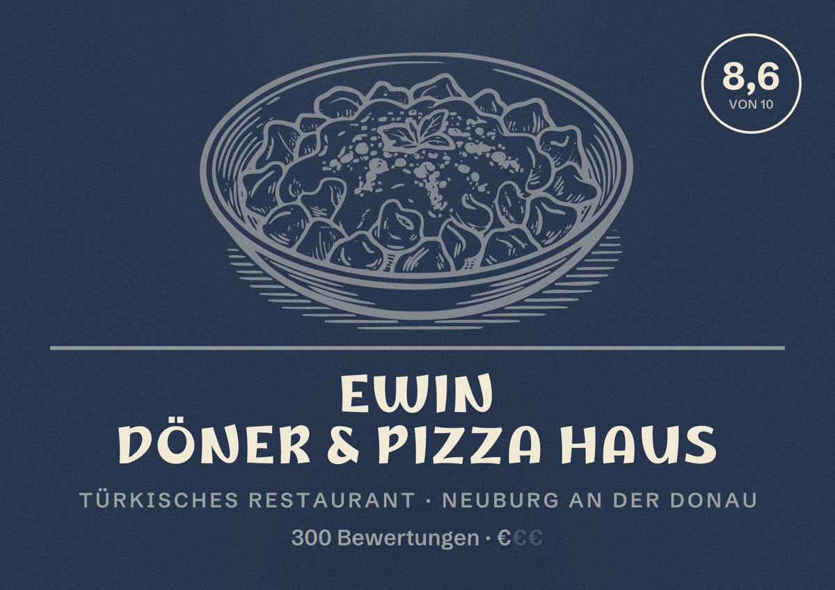 Illustriertes Poster von Ewin Döner & Pizza Haus, Türkisches Restaurant in Neuburg an der Donau: Bewertung 8,6 von 10 aus 300 Bewertungen, Preisniveau €