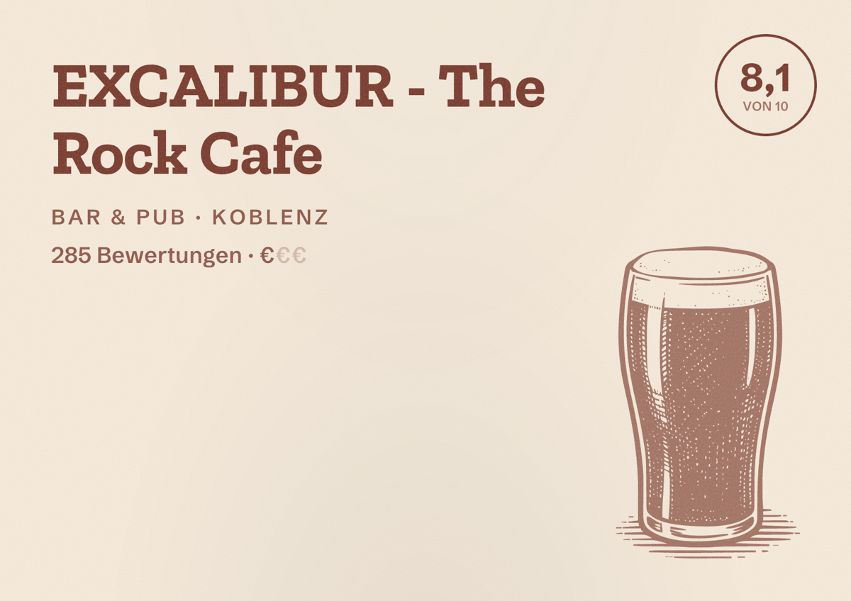 Illustriertes Poster von EXCALIBUR - The Rock Cafe, Bar & Pub in Koblenz: Bewertung 8,1 von 10 aus 285 Bewertungen, Preisniveau €