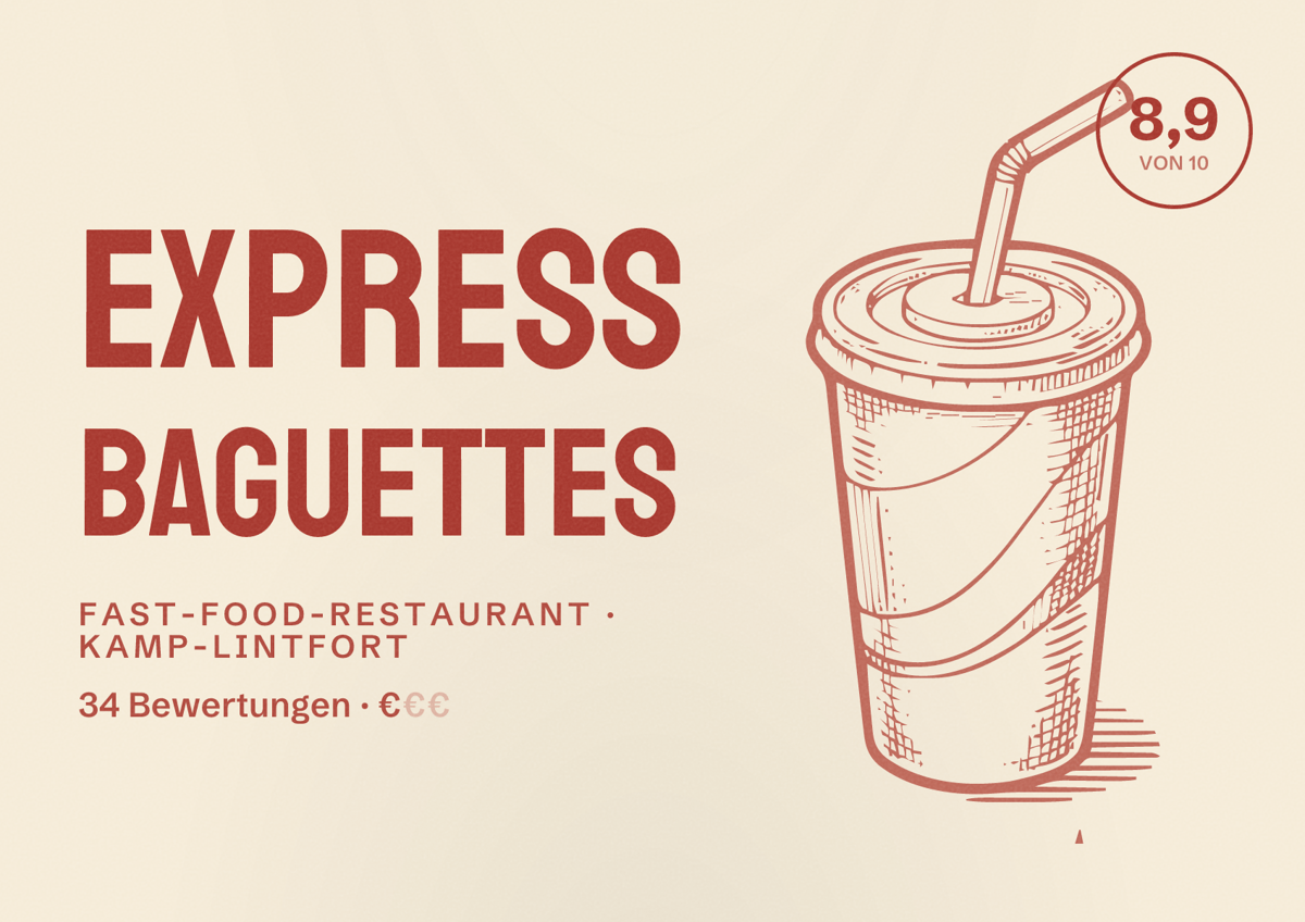 Illustriertes Poster von Express Baguettes, Fast-Food-Restaurant in Kamp-Lintfort: Bewertung 8,9 von 10 aus 34 Bewertungen, Preisniveau €