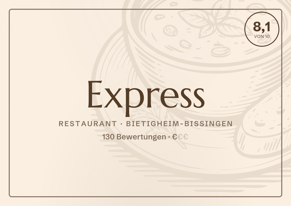 Illustriertes Poster von Express, Restaurant in Bietigheim-Bissingen: Bewertung 8,1 von 10 aus 130 Bewertungen, Preisniveau €