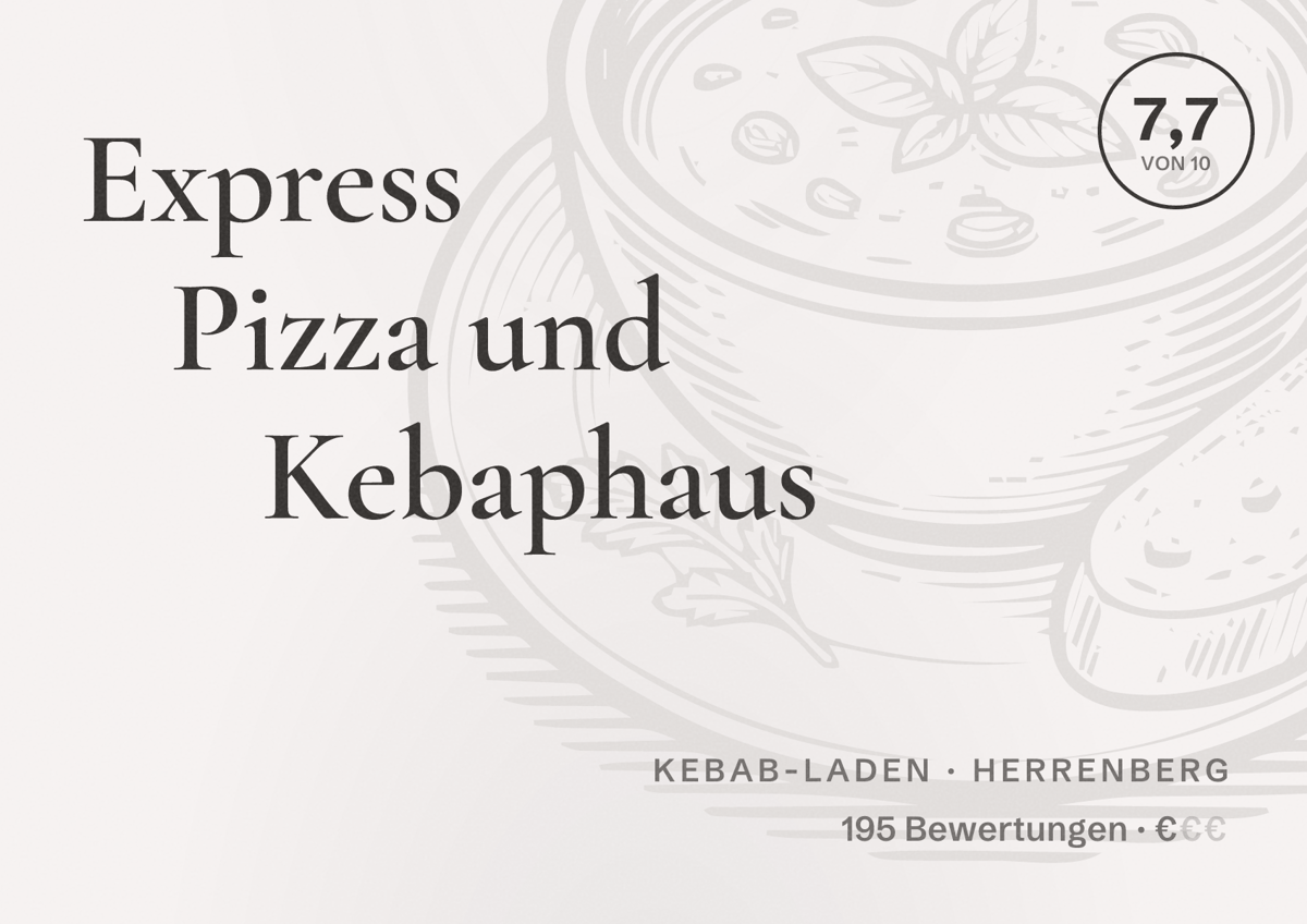 Illustriertes Poster von Express Pizza und Kebaphaus, Kebab-Laden in Herrenberg: Bewertung 7,7 von 10 aus 195 Bewertungen, Preisniveau €