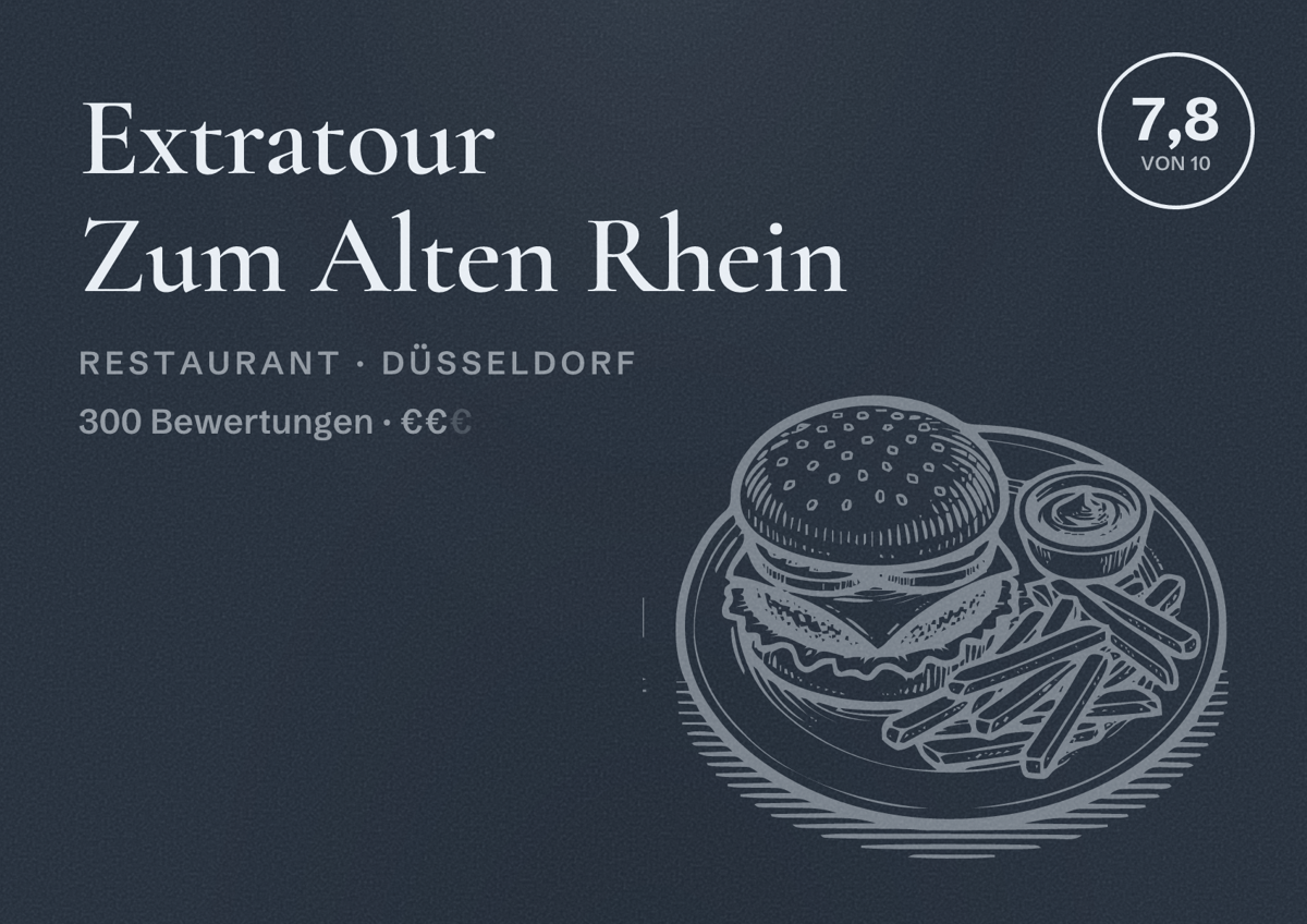 Illustriertes Poster von Extratour Zum Alten Rhein, Restaurant in Düsseldorf: Bewertung 7,8 von 10 aus 300 Bewertungen, Preisniveau €€