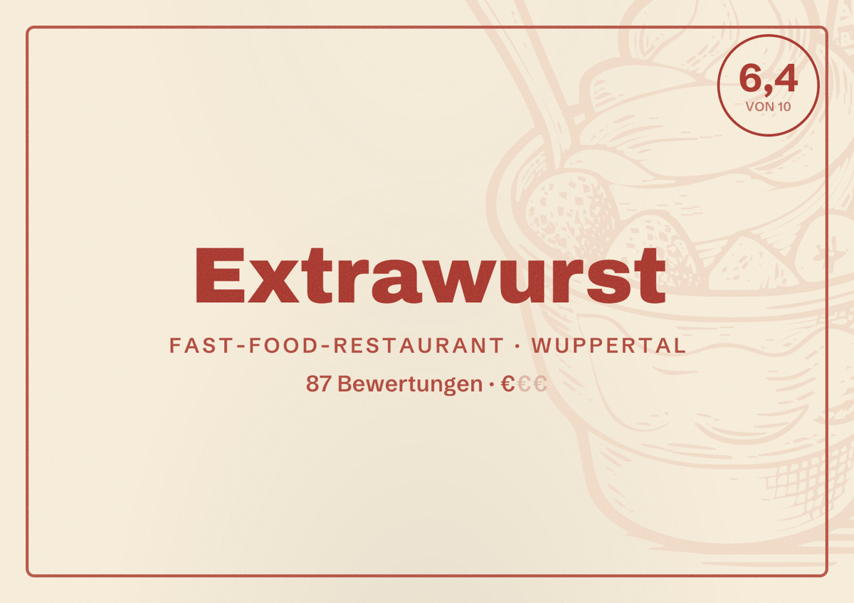 Illustriertes Poster von Extrawurst, Fast-Food-Restaurant in Wuppertal: Bewertung 6,4 von 10 aus 87 Bewertungen, Preisniveau €