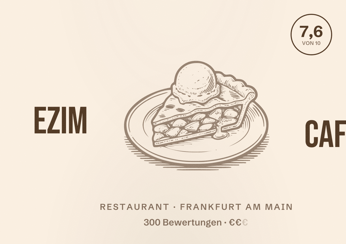 Illustriertes Poster von Ezim Cafe, Restaurant in Frankfurt am Main: Bewertung 7,6 von 10 aus 300 Bewertungen, Preisniveau €€