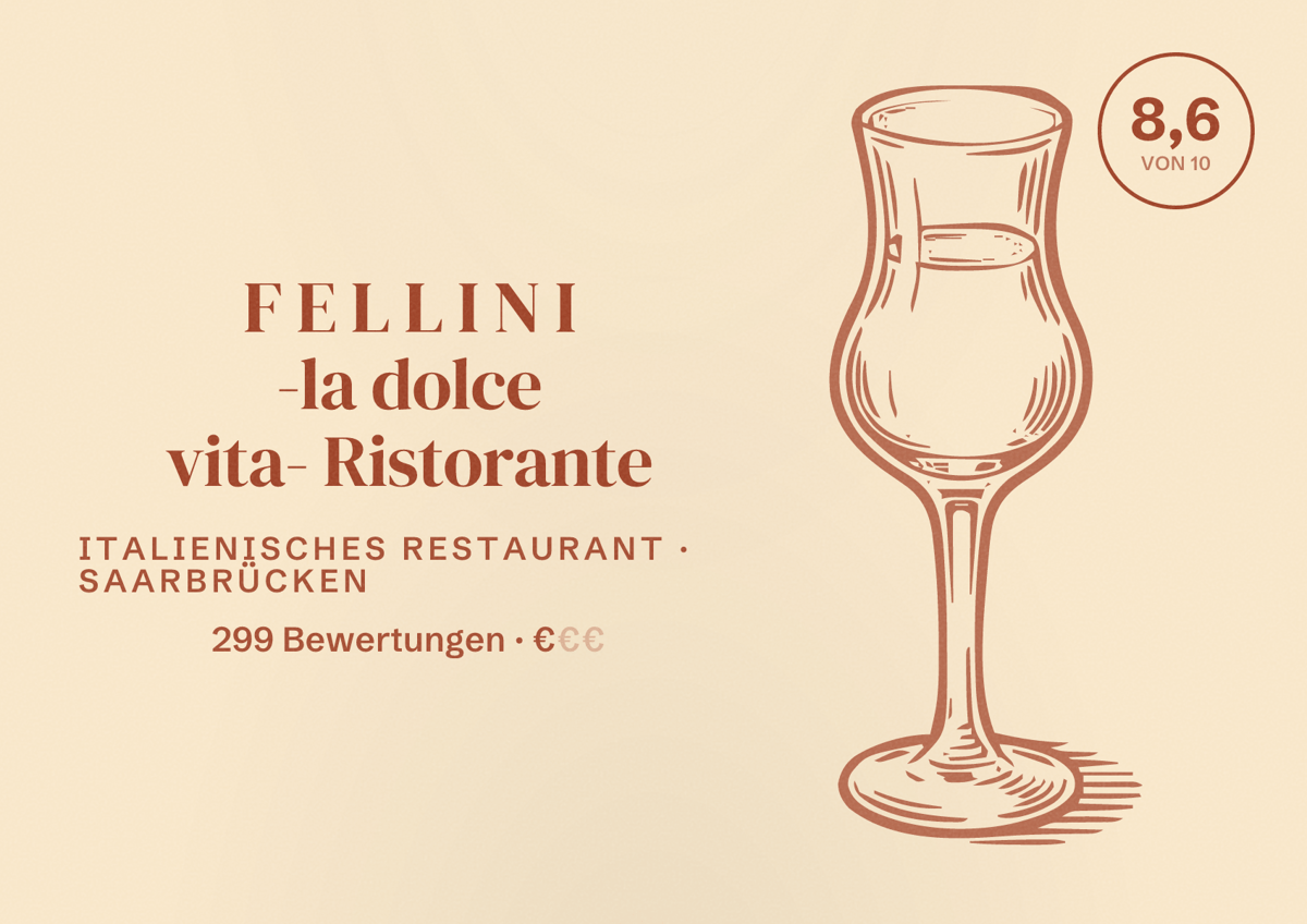 Illustriertes Poster von F E L L I N I -la dolce vita- Ristorante, Italienisches Restaurant in Saarbrücken: Bewertung 8,6 von 10 aus 299 Bewertungen, Preisniveau €