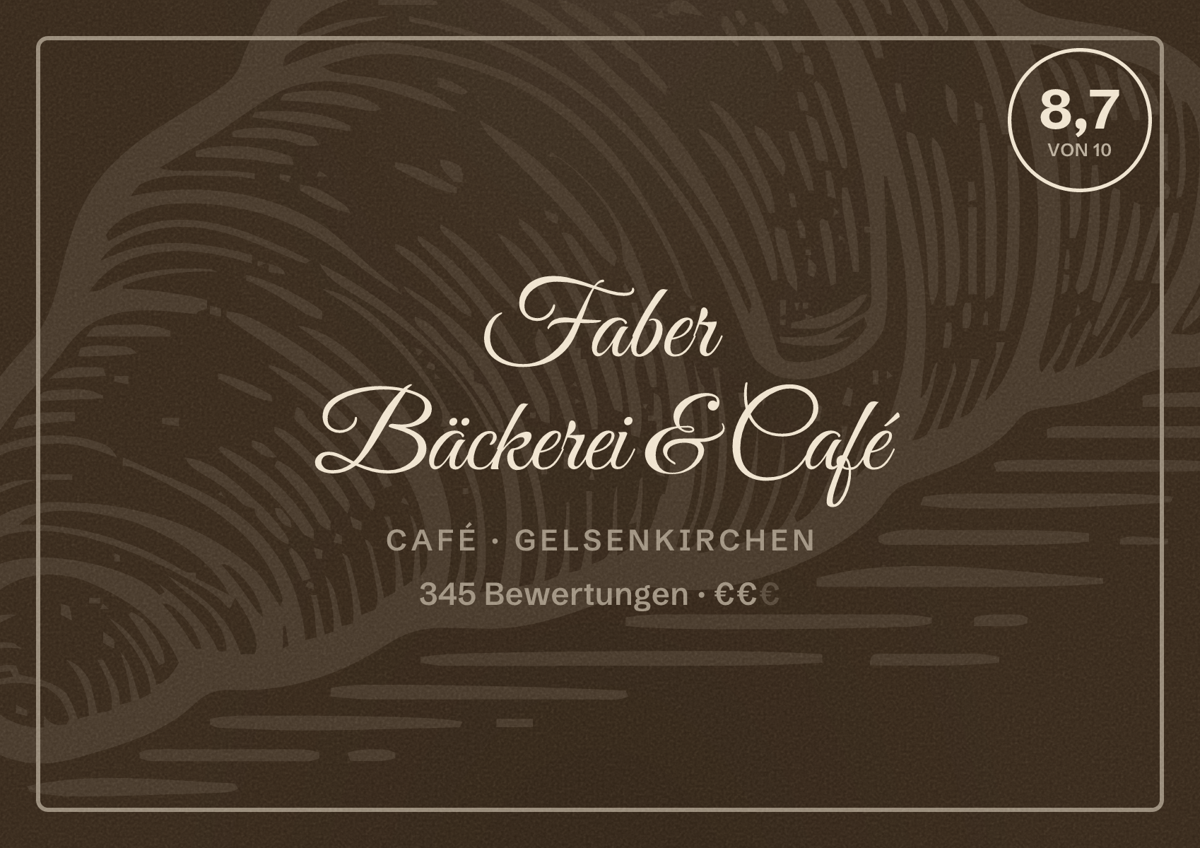 Illustriertes Poster von Faber Bäckerei & Café, Café in Gelsenkirchen: Gästebewertung 8,7 von 10 aus 345 Bewertungen