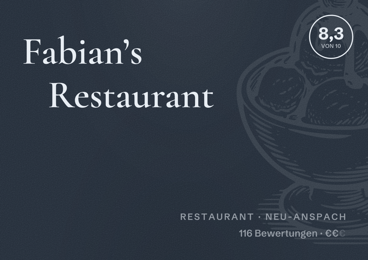 Illustriertes Poster von Fabian’s Restaurant, Restaurant in Neu-Anspach: Bewertung 8,3 von 10 aus 116 Bewertungen, Preisniveau €€