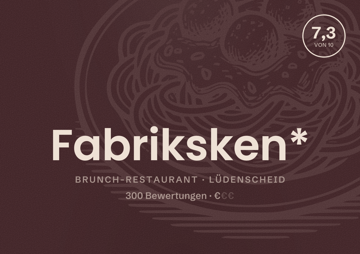 Illustriertes Poster von Fabriksken*, Brunch-Restaurant in Lüdenscheid: Bewertung 7,3 von 10 aus 300 Bewertungen, Preisniveau €