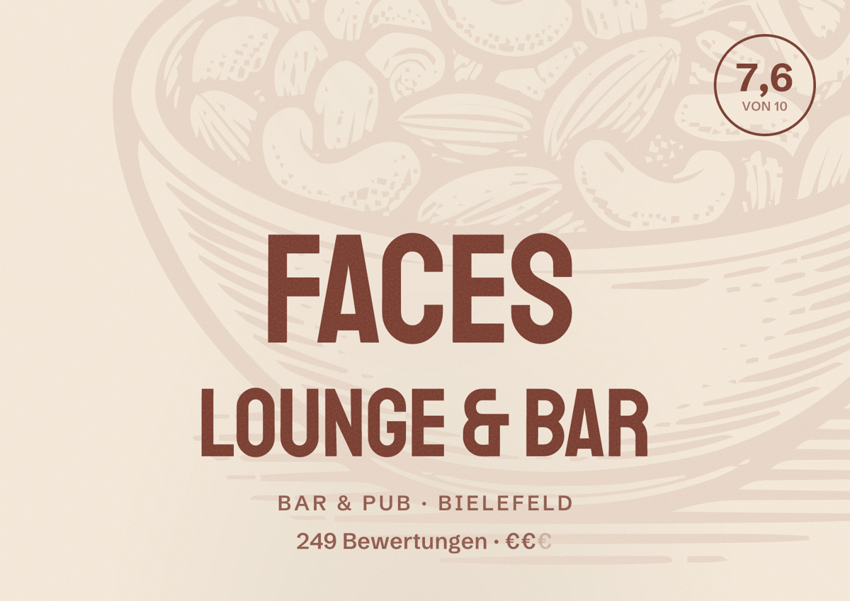 Illustriertes Poster von Faces Lounge & Bar, Bar & Pub in Bielefeld: Bewertung 7,6 von 10 aus 249 Bewertungen, Preisniveau €€