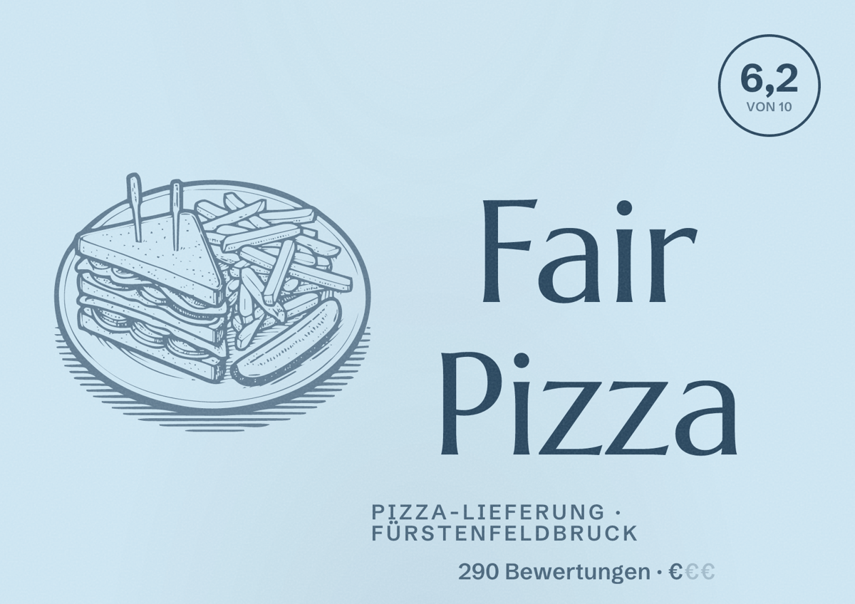 Illustriertes Poster von Fair Pizza, Pizza-Lieferung in Fürstenfeldbruck: Bewertung 6,2 von 10 aus 290 Bewertungen, Preisniveau €