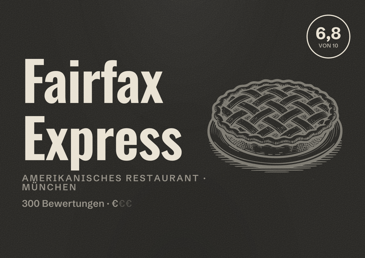 Illustriertes Poster von Fairfax Express, Amerikanisches Restaurant in München: Bewertung 6,8 von 10 aus 300 Bewertungen, Preisniveau €