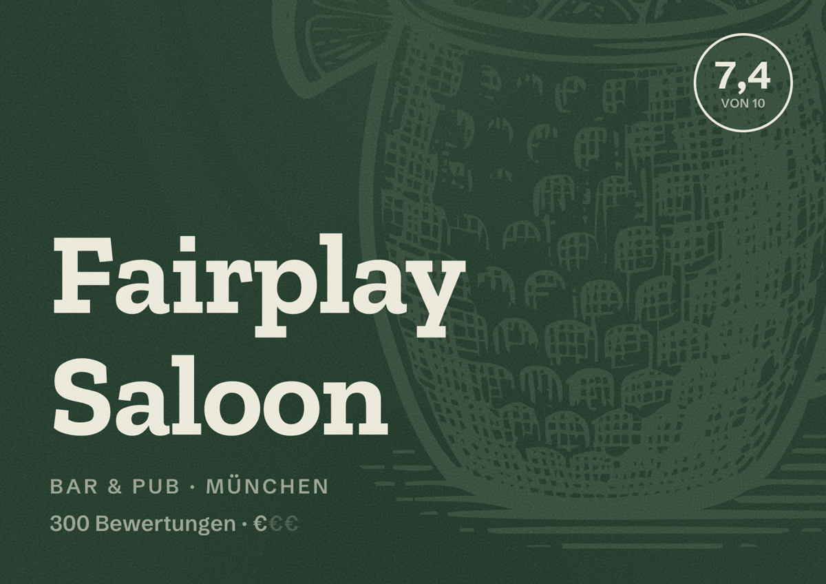 Illustriertes Poster von Fairplay Saloon, Bar & Pub in München: Bewertung 7,4 von 10 aus 300 Bewertungen, Preisniveau €